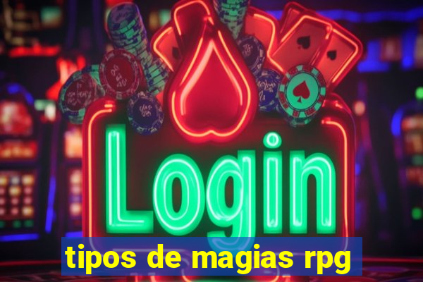 tipos de magias rpg